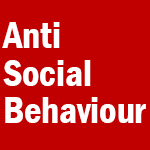 Anti Social Behaviour