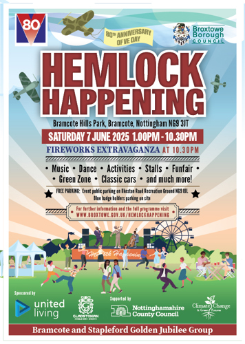 Hemlock Happening. Bramcote Hills Park, Bramcote, Nottingham NG9 3JT. Saturday 7 June 2025 1pm - 10:30pm. Fireworks extravaganza at 10:30pm. Music, dance, activities, stalls, funfair, green zone, classic cars, and much more. Free parking, event public parking on Ilkeston Road Recreation  Ground, NG9 8JL. For further information and the full programme visit www.broxtowe.gov.uk/hemlockhappening