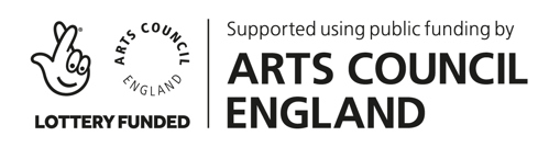 Lottery funded: supported using public funding by Arts Council England