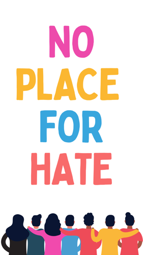 An illustration of people of different races standing shoulder to shoulder with the text No Place For Hate